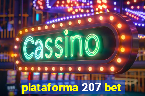 plataforma 207 bet